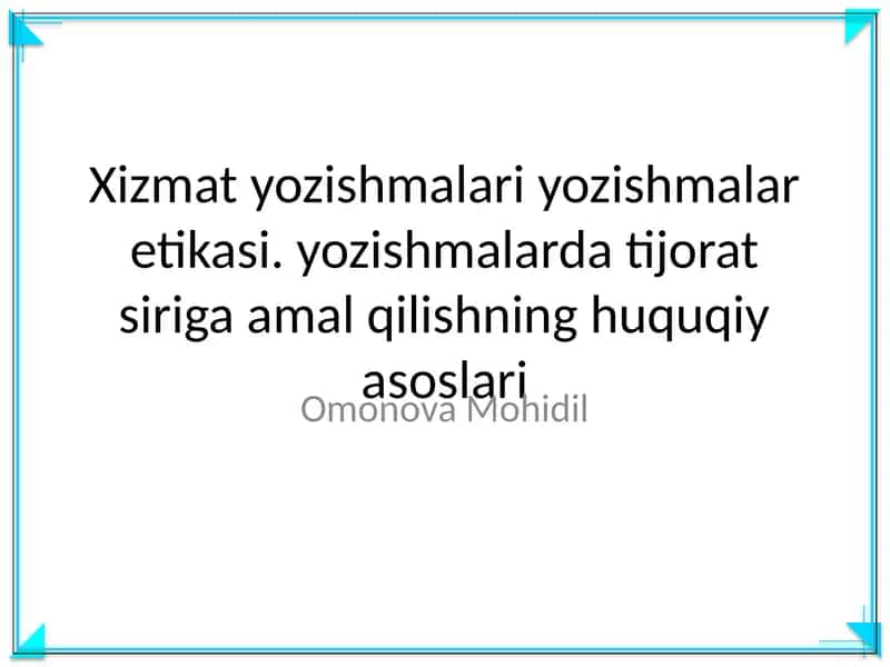 Xizmat yozishmalari yozishmalar etikasi