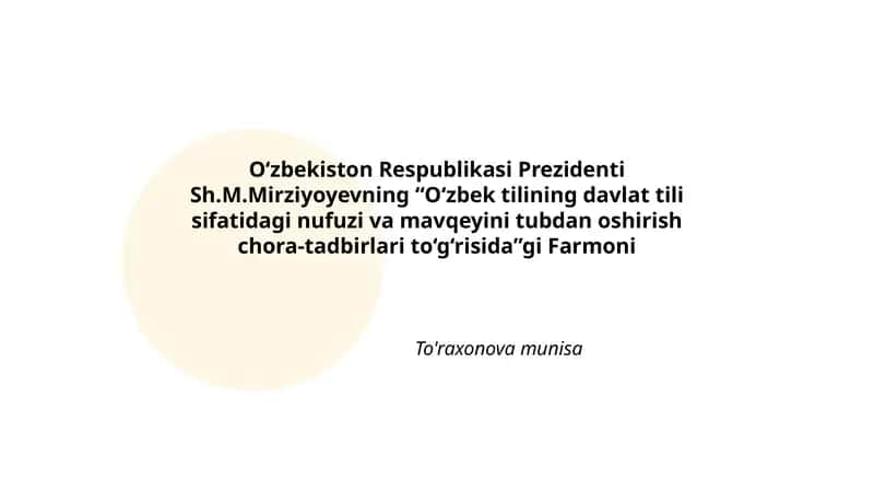O‘zbek tilining davlat tili sifatidagi nufuzi va mavqeyini tubdan oshirish chora-tadbirlari
