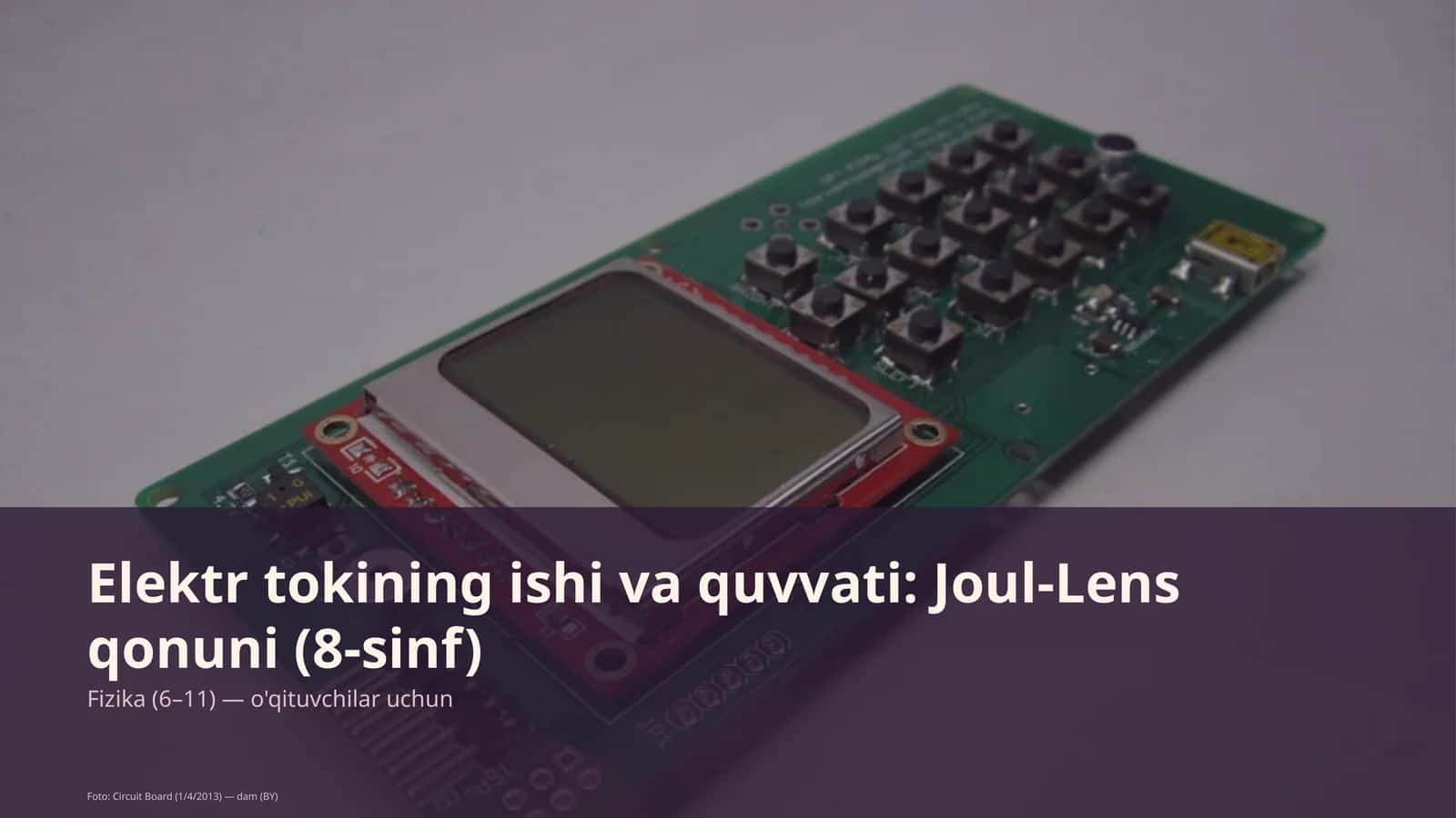 Elektr tokining ishi va quvvati: Joul-Lens qonuni (8-sinf)