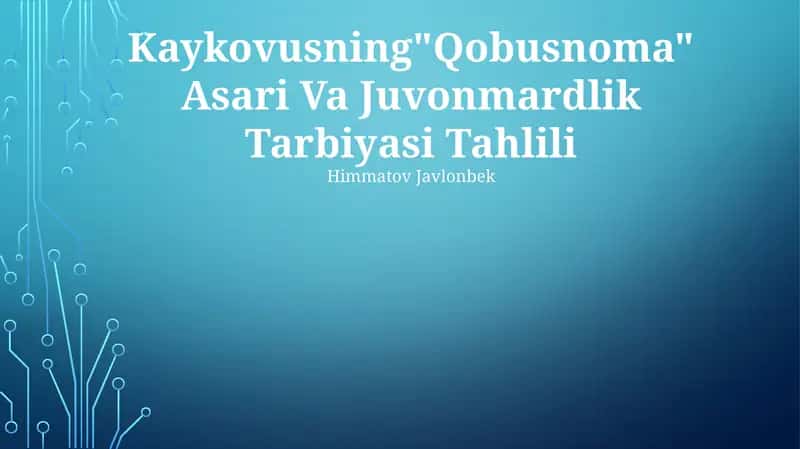 Kaykovusning "Qobusnoma" Asari Va Juvonmardlik Tarbiyasi Tahlili