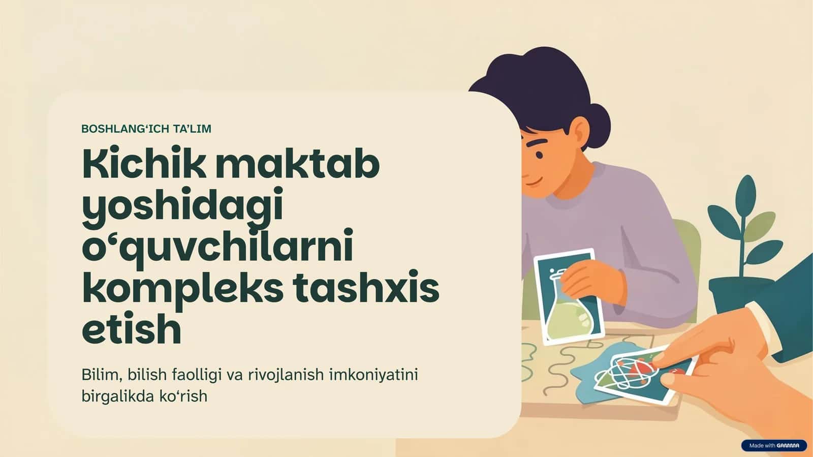 Kichik maktab yoshidagi o‘quvchilarni kompleks tashxis etish