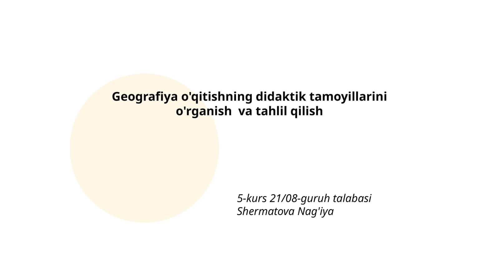 Geografiya o'qitishning didaktik tamoyillarini o'rganish va tahlil qilish