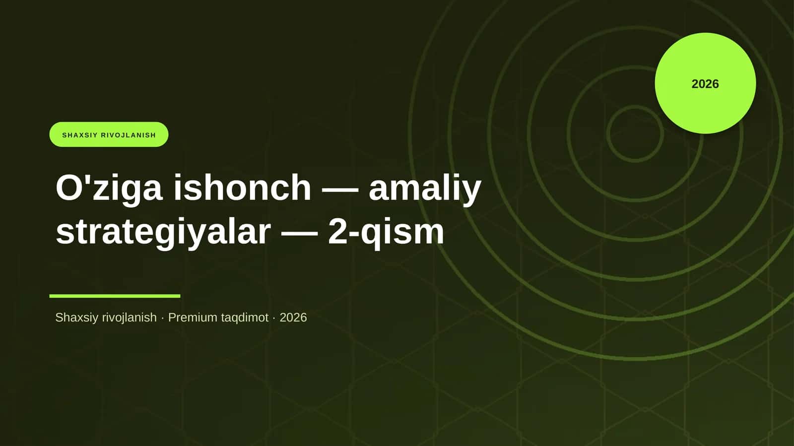 O'ziga ishonch — amaliy strategiyalar — 2-qism