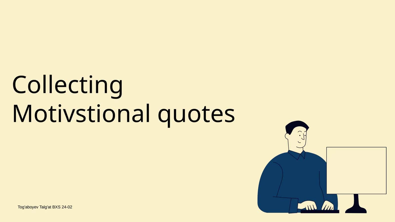 Collecting Motivstional quotes
