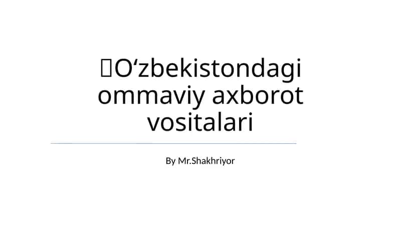 Oʻzbekistondagi ommaviy axborot vositalari