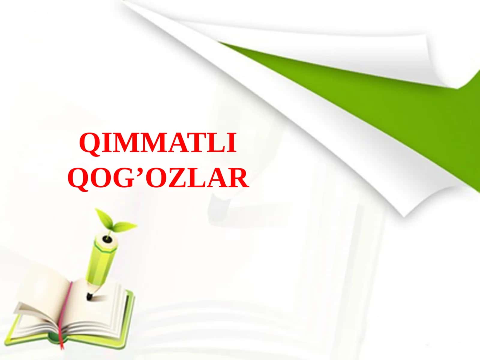 QIMMATLI QOG’OZLAR