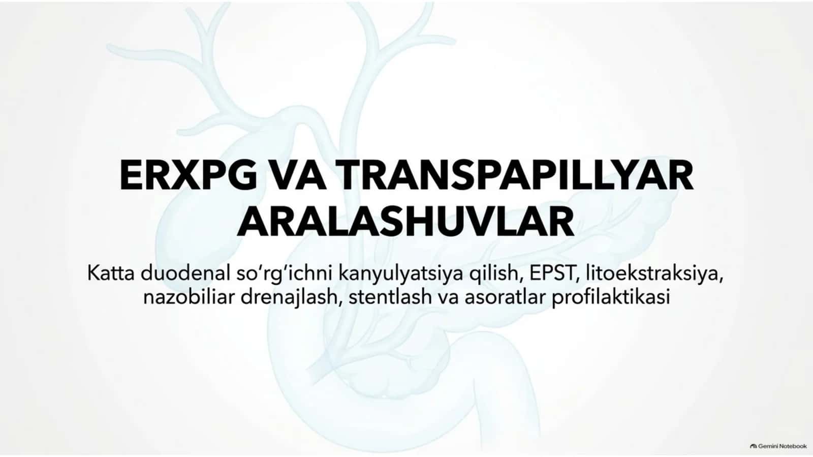ERXPG va transpapillyar aralashuvlar — 15 slaydli taqdimot
