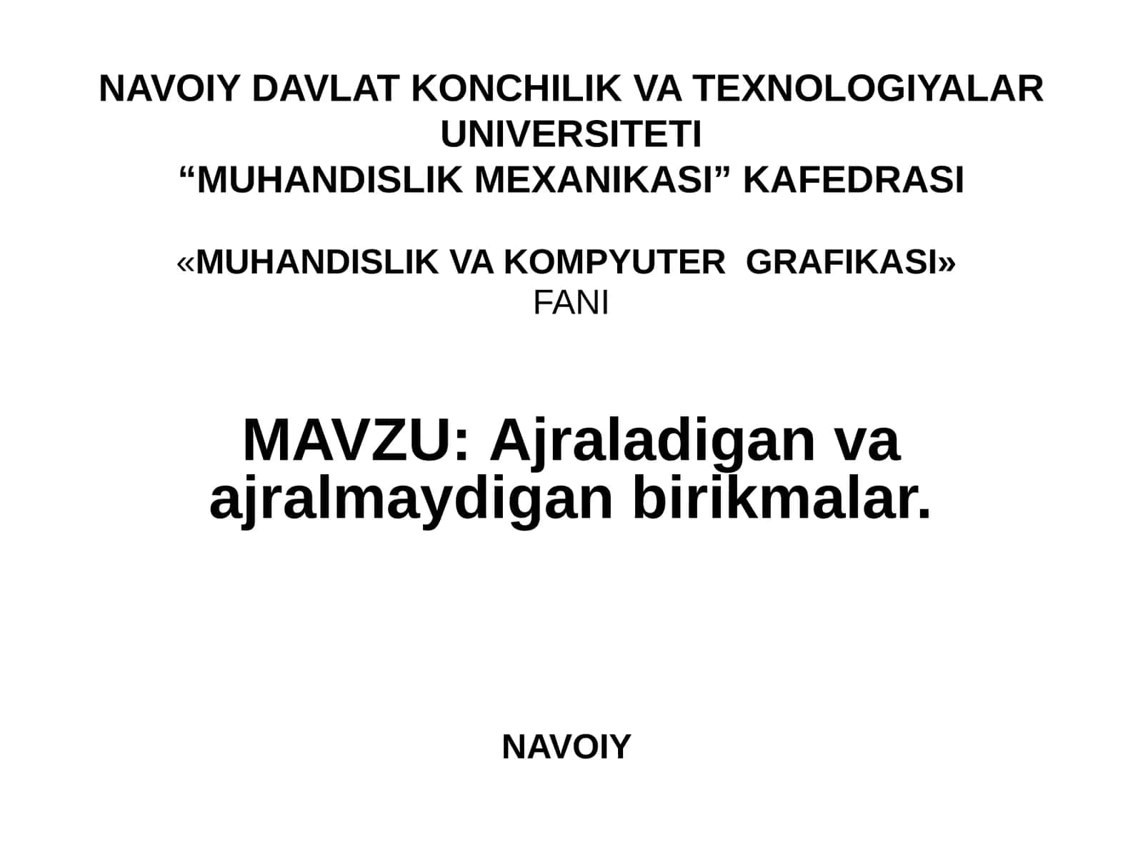 MUHANDISLIK VA KOMPYUTERGRAFIKASI