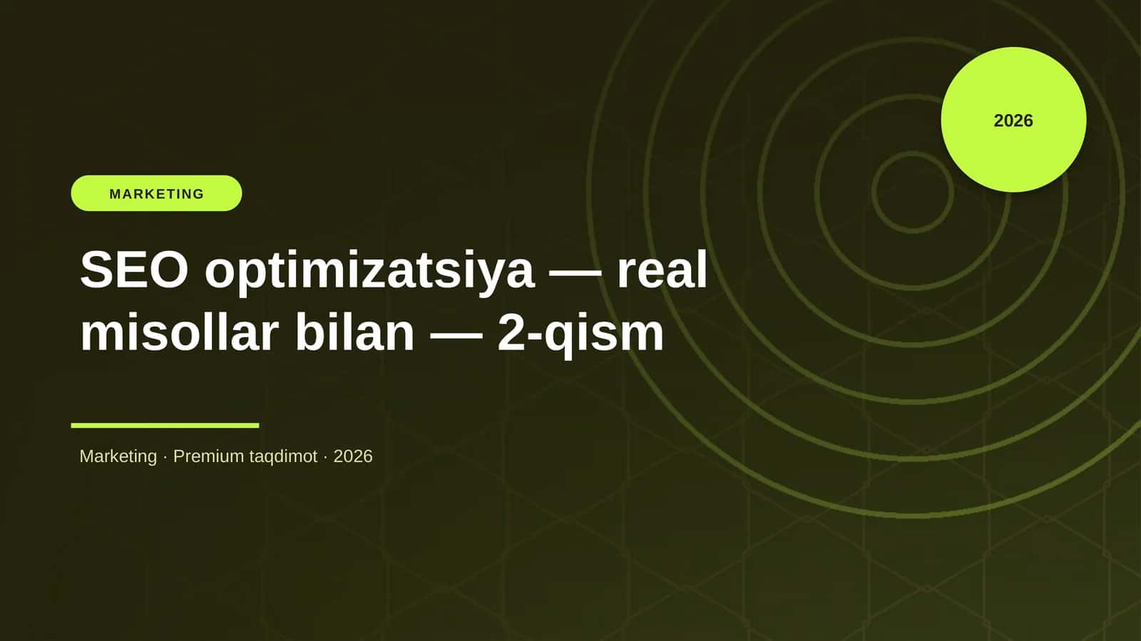 SEO optimizatsiya — real misollar bilan — 2-qism