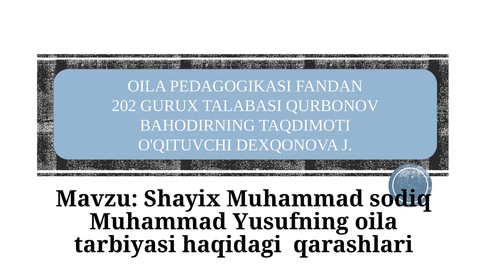 Shayix Muhammadsodiq Muhammad Yusufning oilatarbiyasi haqidagi qarashlari