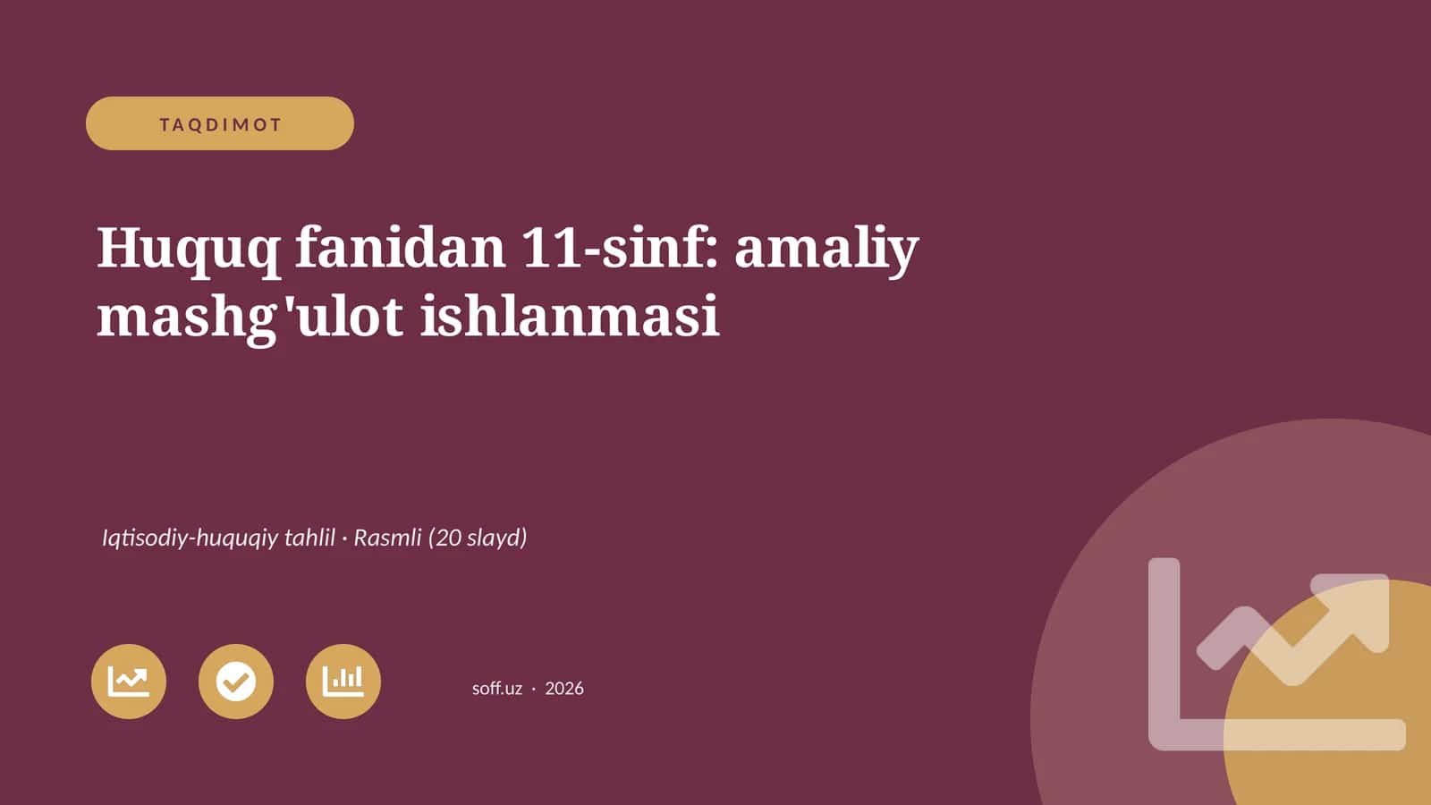 Huquq fanidan 11-sinf: amaliy mashg'ulot ishlanmasi