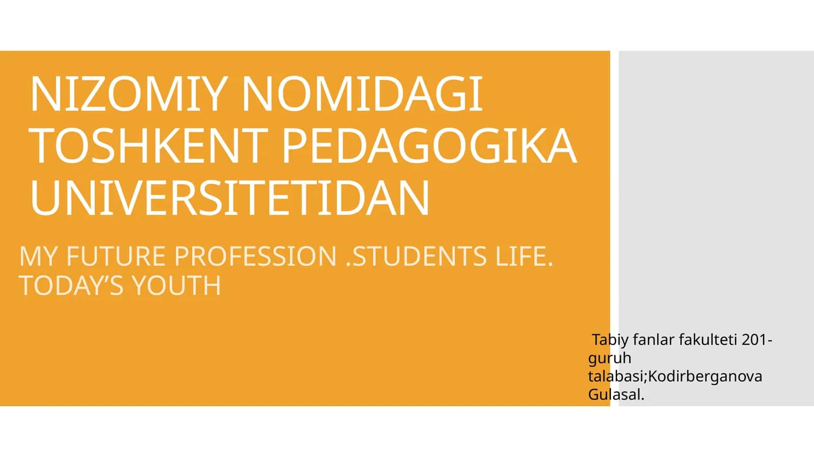 MY FUTURE PROFESSION.STUDENTS LIFE. TODAY’S YOUTH