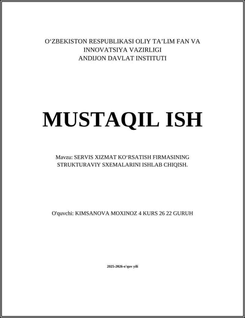 SERVIS XIZMAT KOʻRSATISH FIRMASINING STRUKTURAVIY SXEMALARINI ISHLAB CHIQISH