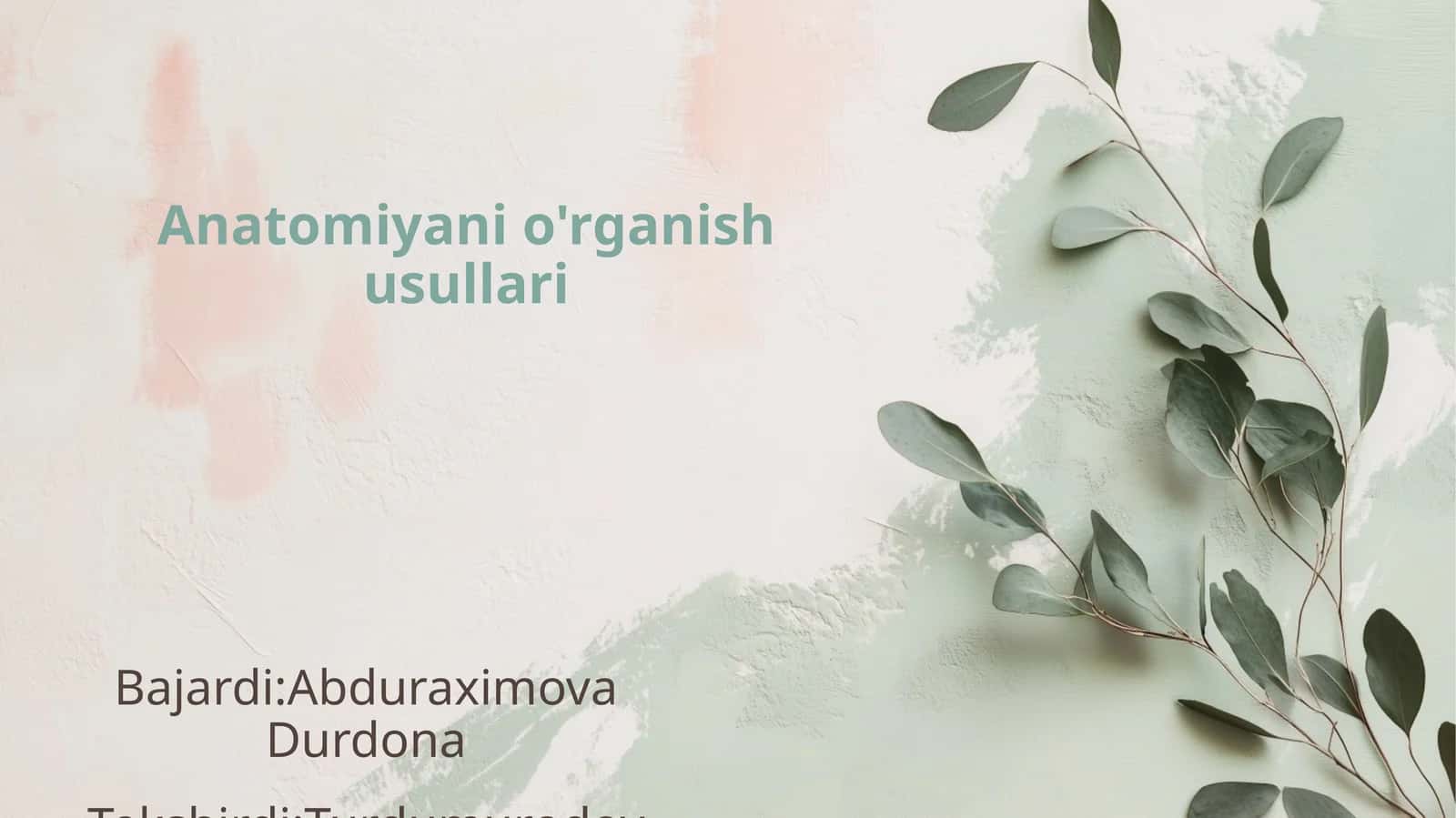 Anatomiyani o'rganish usullari