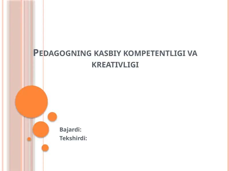 Pedagogning kasbiy kompetentligi va kreativligi