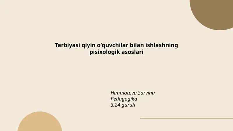 Tarbiyasi qiyin oʻquvchilar bilan ishlashning pisixologik asoslari