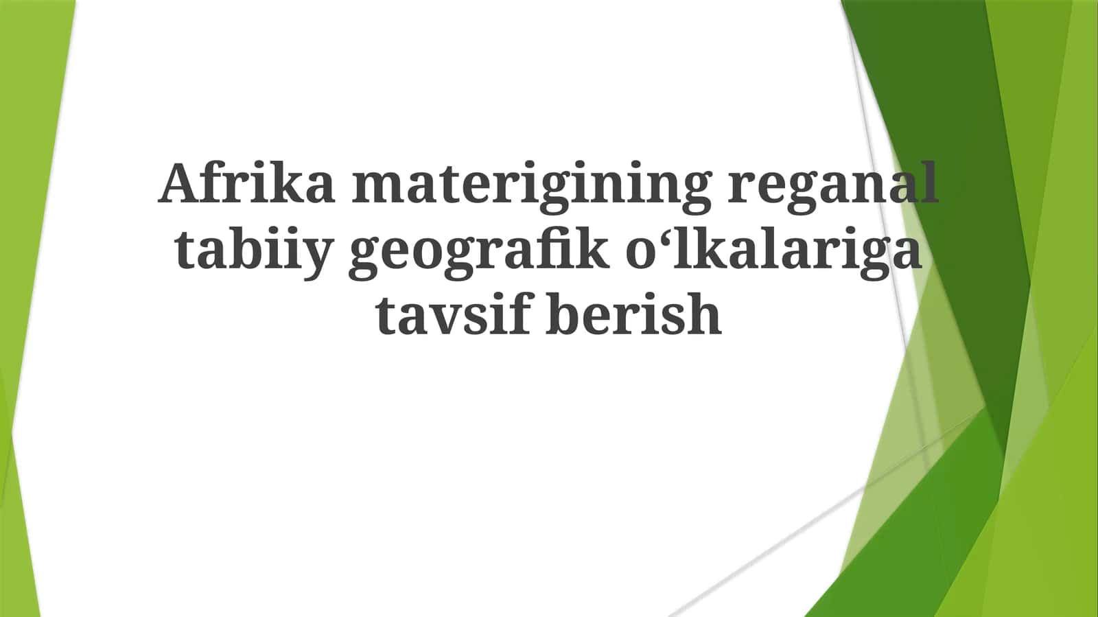 Afrikamateriginingreganaltabiiygeografikoʻlkalarigatavsifberish