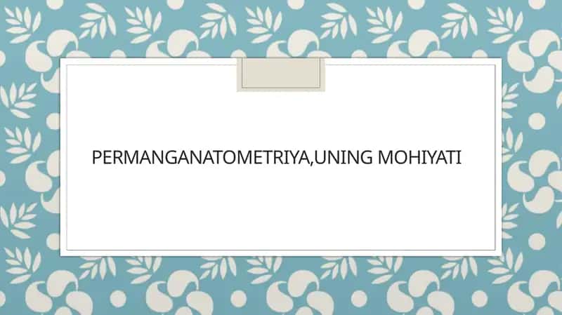 Permanganatometriya va uning mohiyati