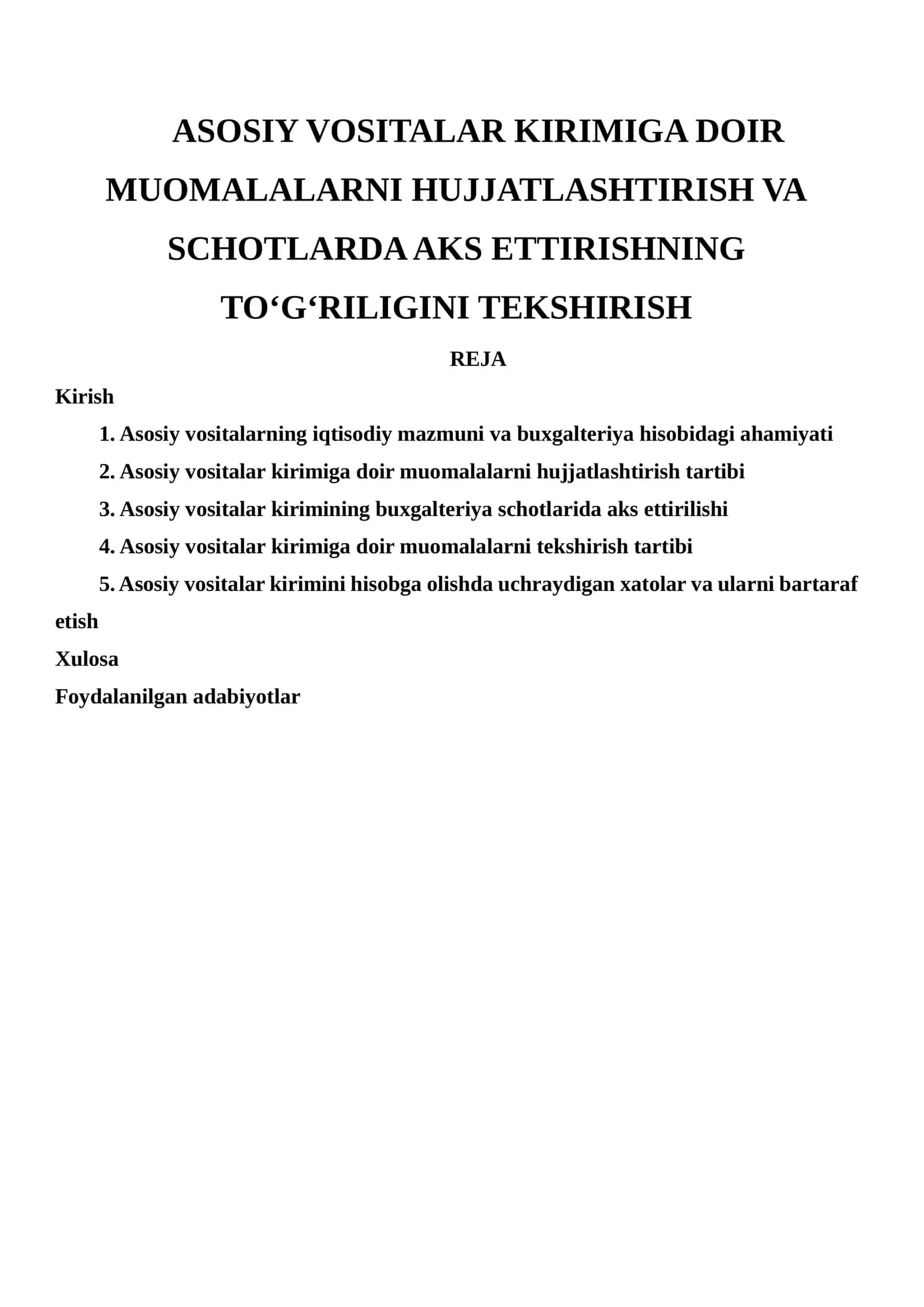Asosiy Vositalar Kirimiga Doir Muomalalarni Hujjatlashtirish va Schotlarda Aks Ettirishning To‘g‘riligini Tekshirish