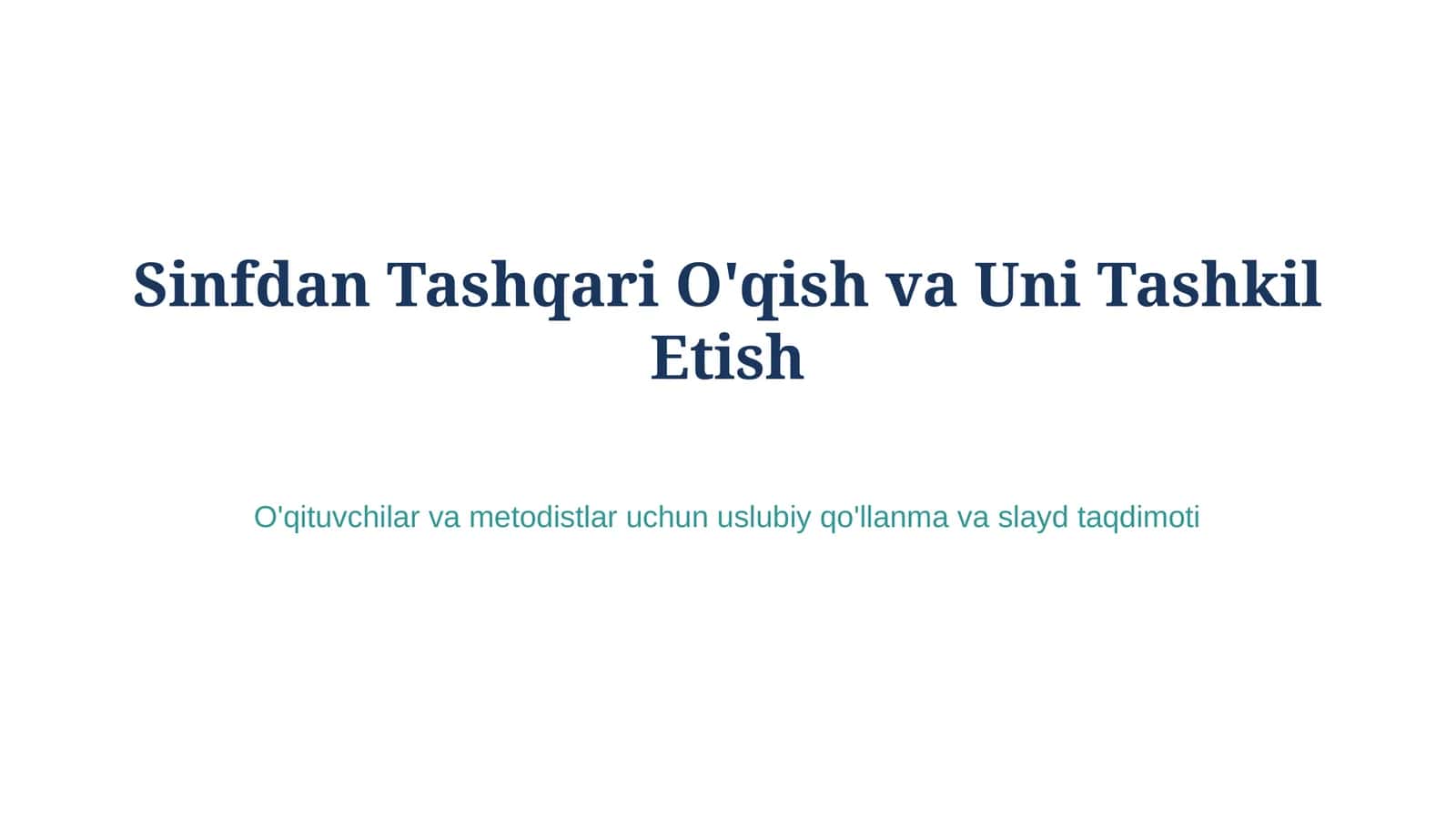 Sinfdan Tashqari O'qish va Uni Tashkil Etish