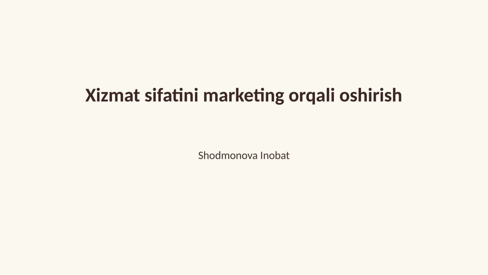 Xizmat sifatini marketing orqali oshirish