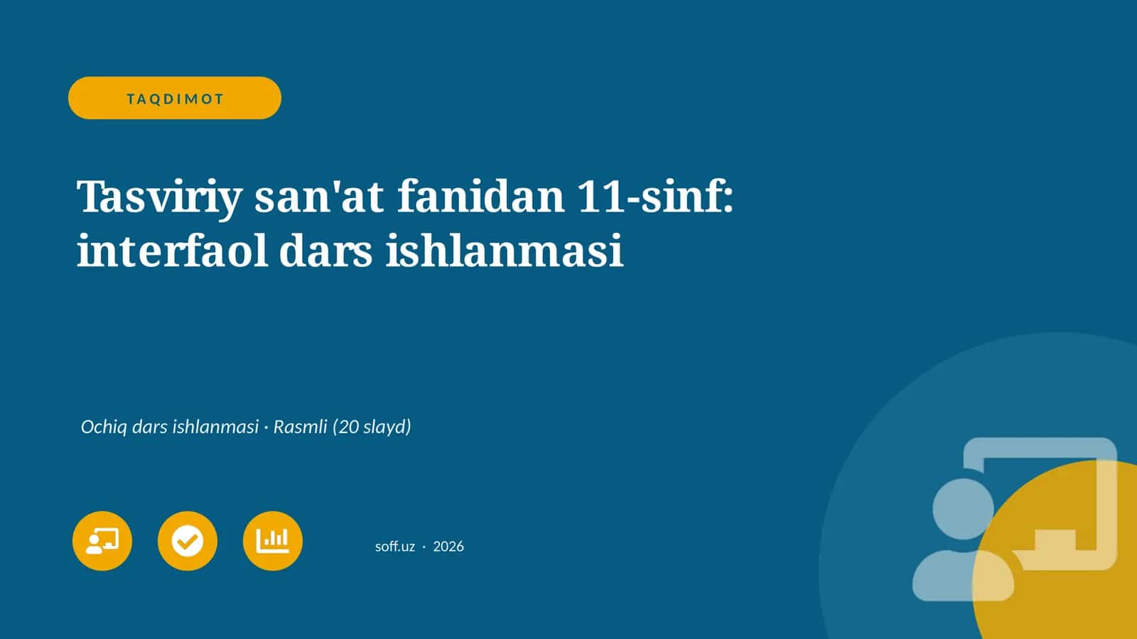 Tasviriy san'at fanidan 11-sinf: interfaol dars ishlanmasi