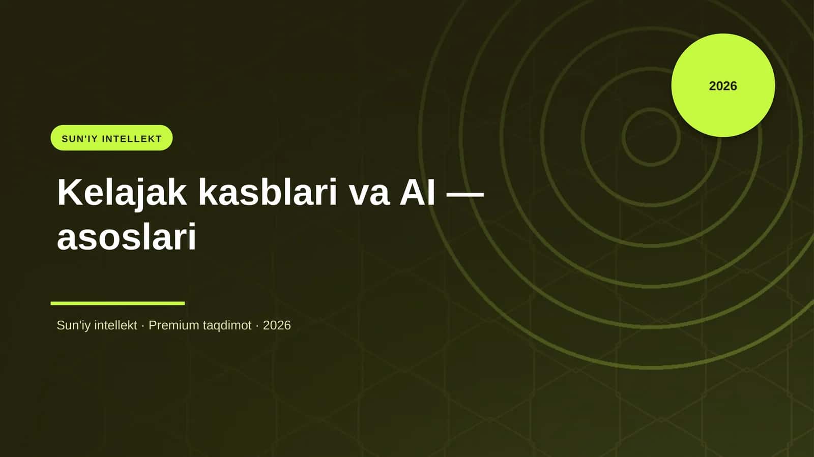Kelajak kasblari va AI — asoslari