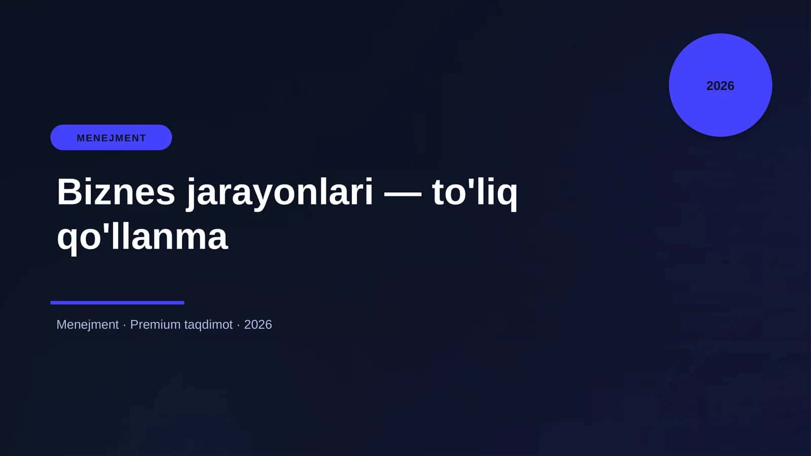 Biznes jarayonlari — to'liq qo'llanma