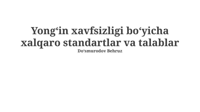 Yong'in xavfsizligi boʻyicha xalqaro standartlar va talablar