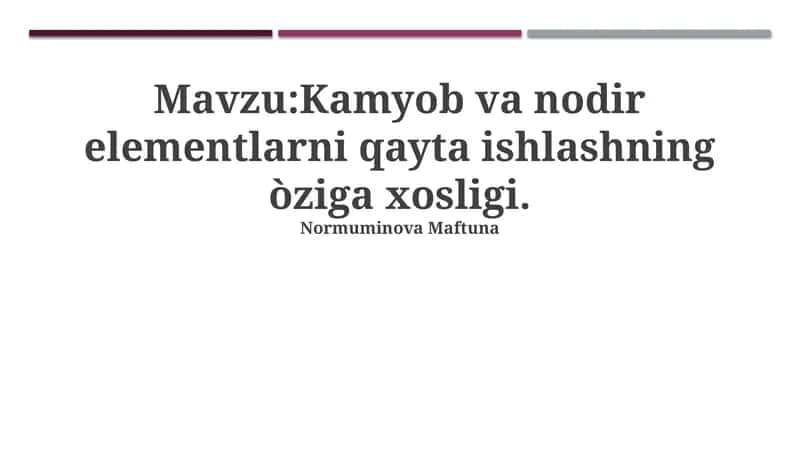 Noyob va iz elementlarini qayta ishlash texnologiyasi