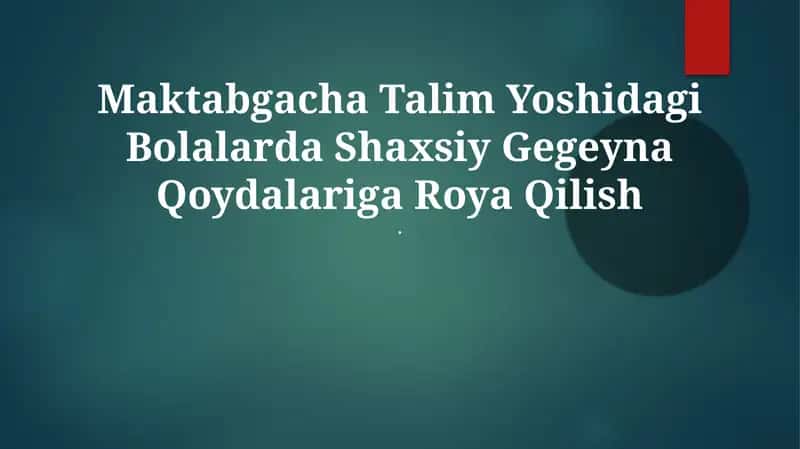 Maktabgacha Ta'lim Yoshida Shaxsiy Gigiena Qoidalari