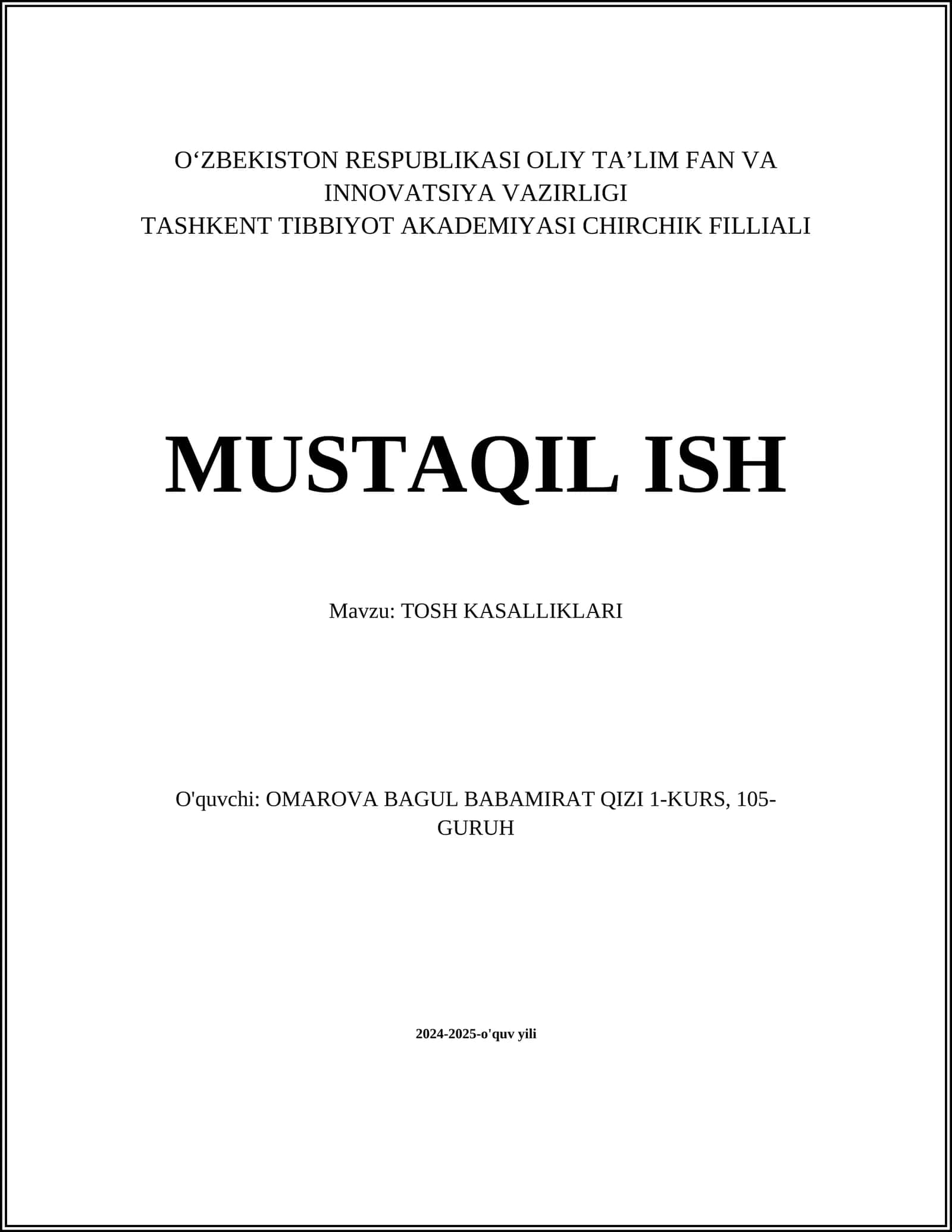 MUSTAQIL ISH Mavzu: TOSH KASALLIKLARI