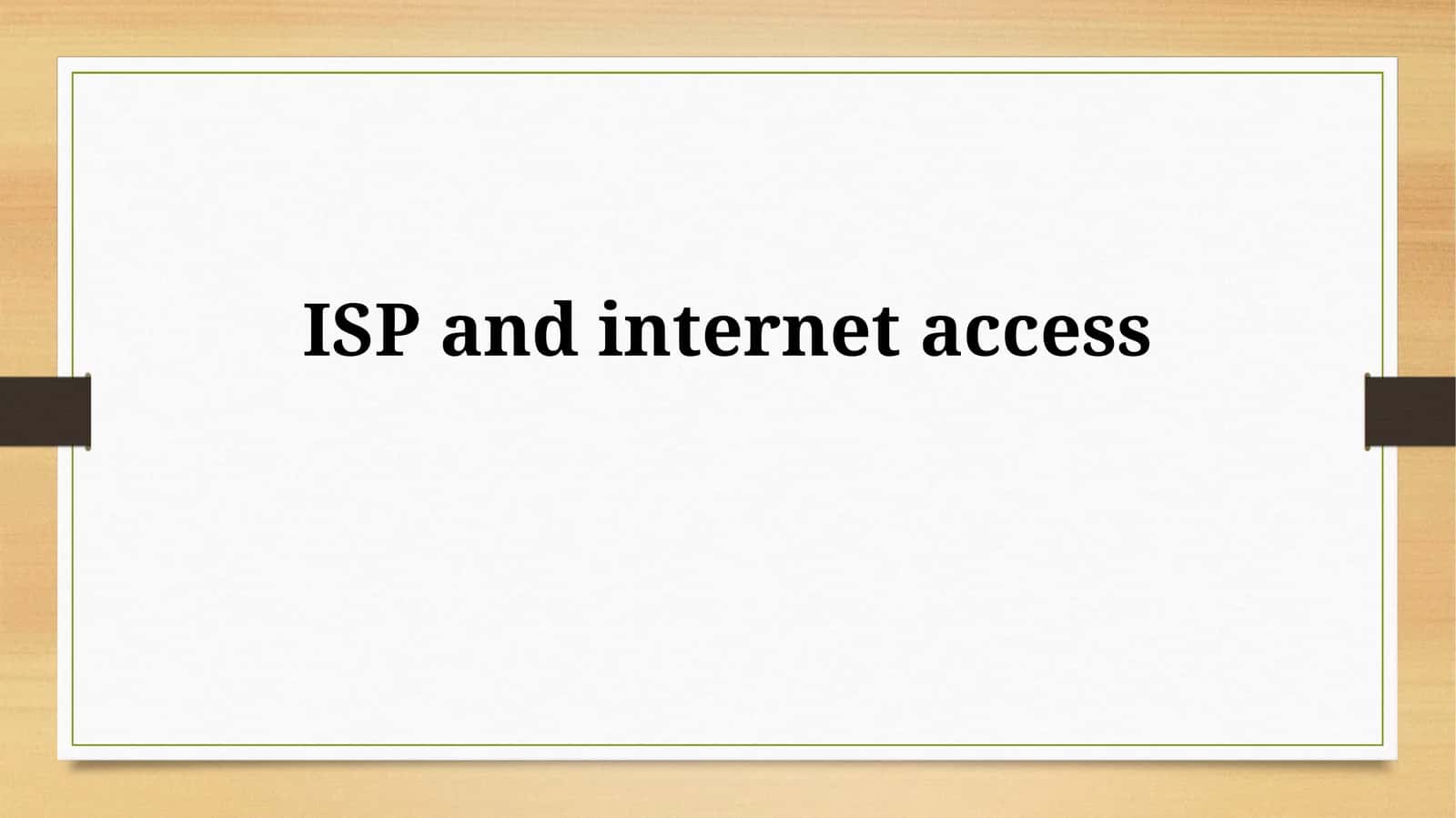 ISP and Internet Access