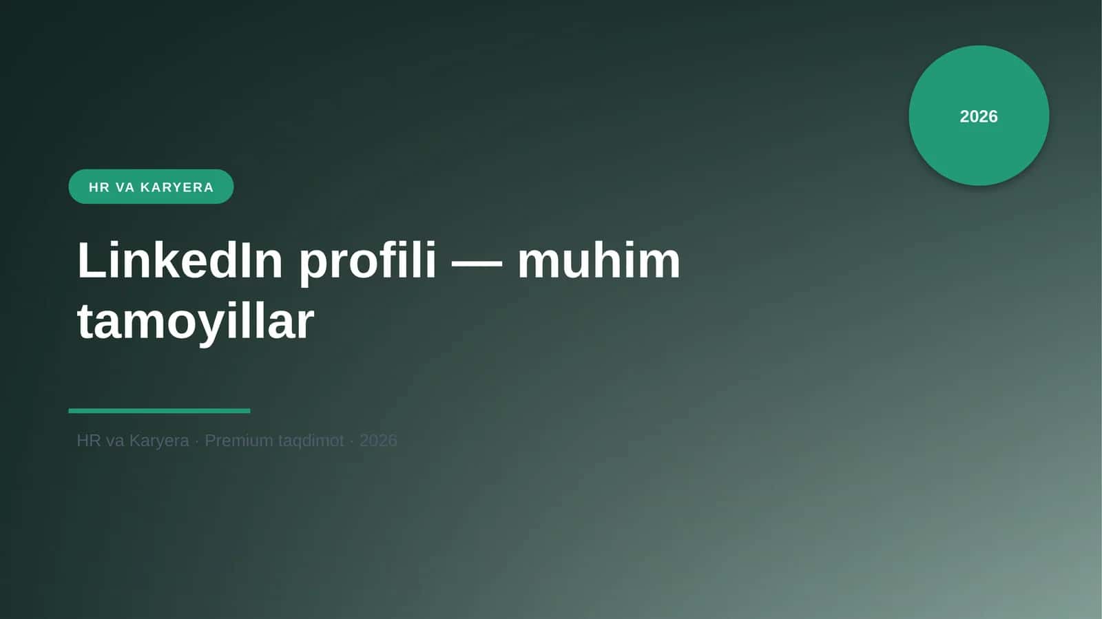 LinkedIn profili — muhim tamoyillar
