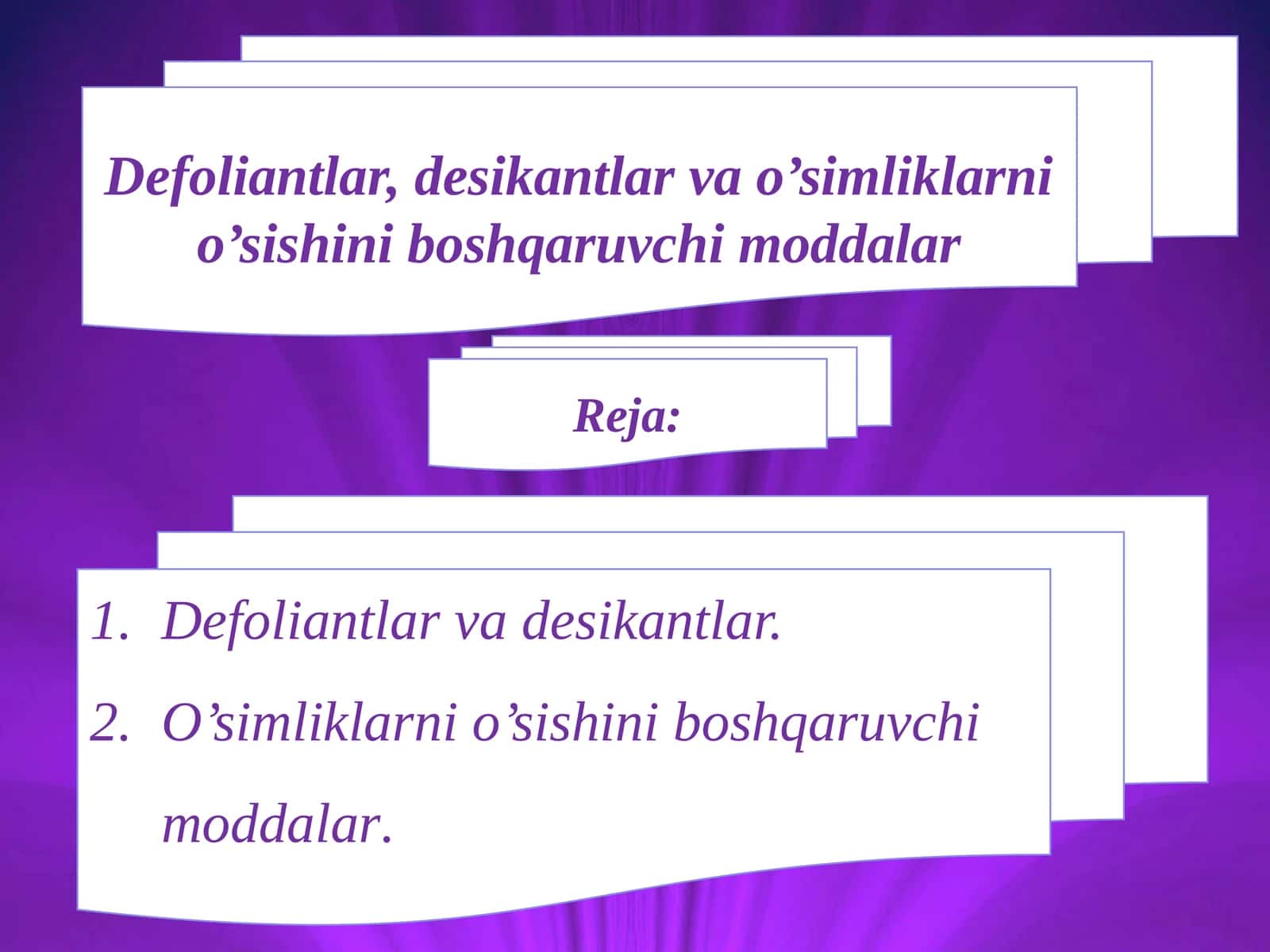 Defоliantlar, desikantlar va o’simliklarni o’sishini bоshqaruvchi mоddalar