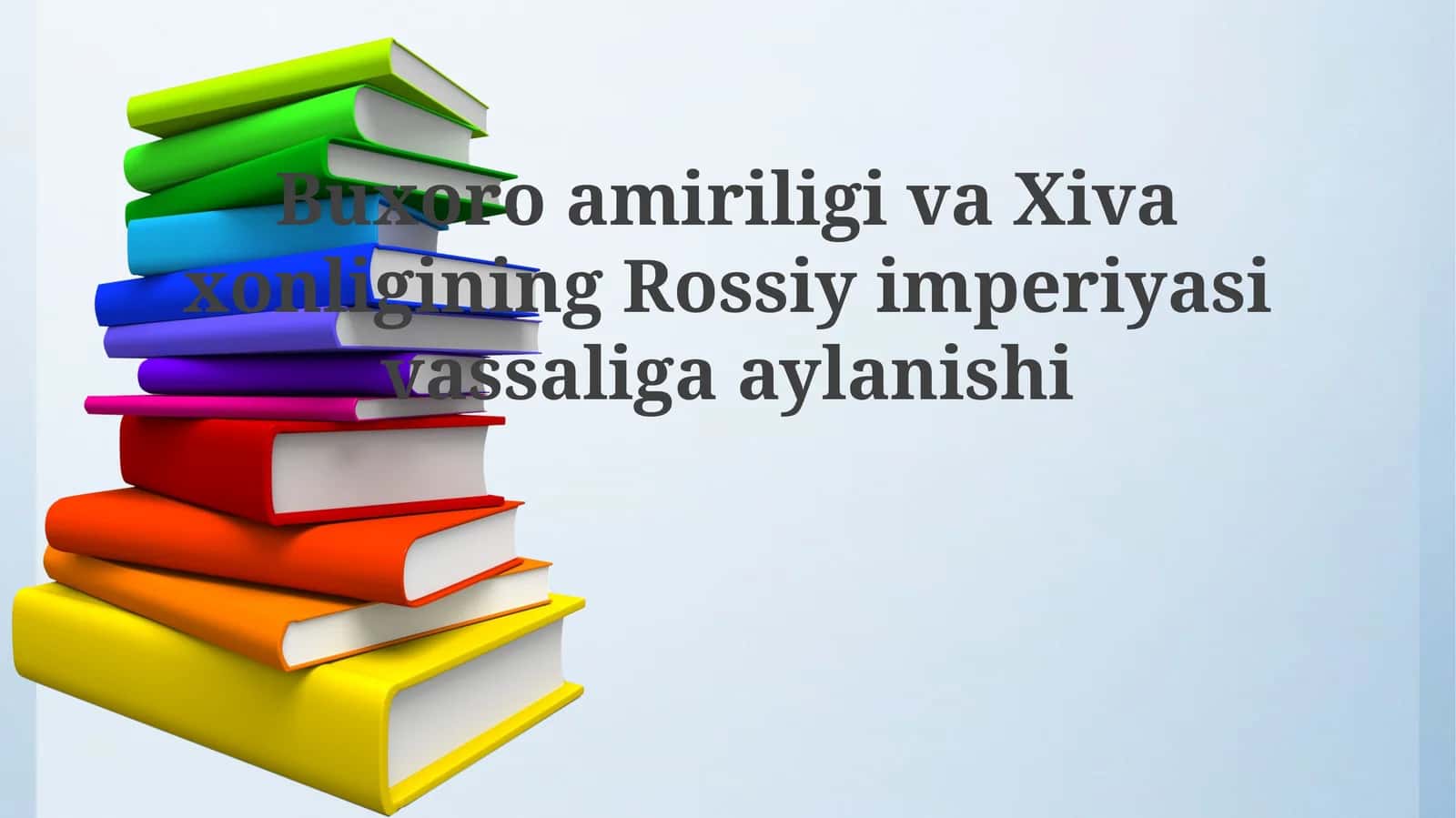 BuxoroamiriligivaXivaxonliginingRossiyimperiyasivassaligaaylanishi