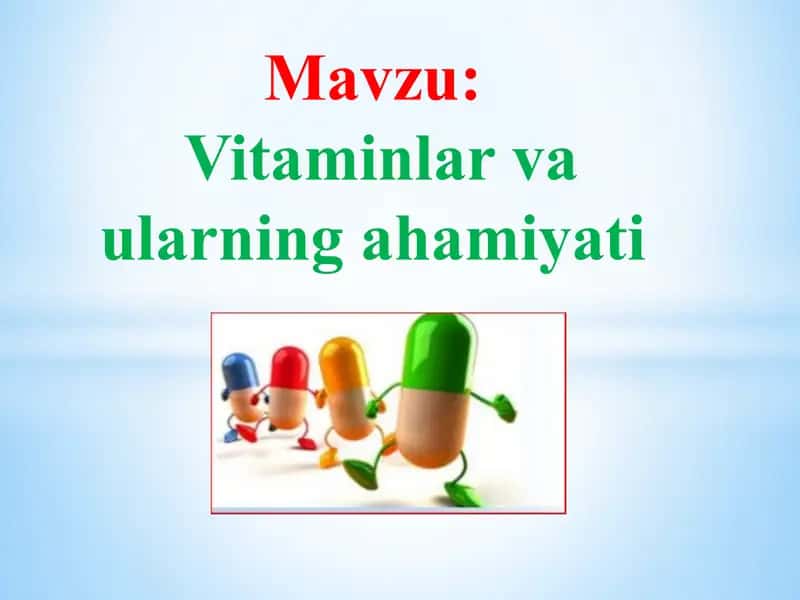 Vitaminlar va ularning ahamiyati
