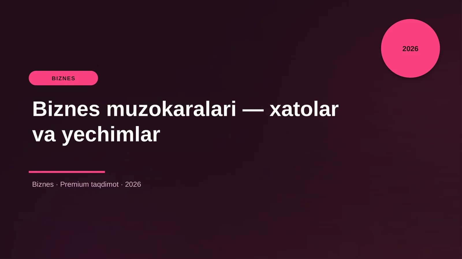 Biznes muzokaralari — xatolar va yechimlar