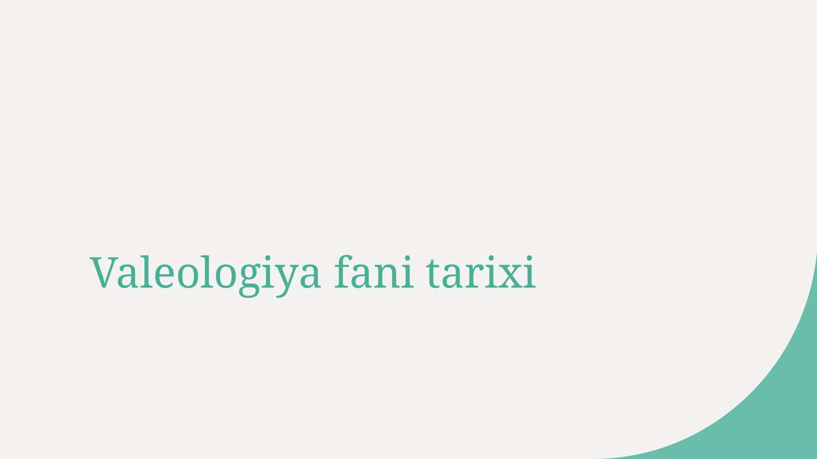 Valeologiya fani tarixi