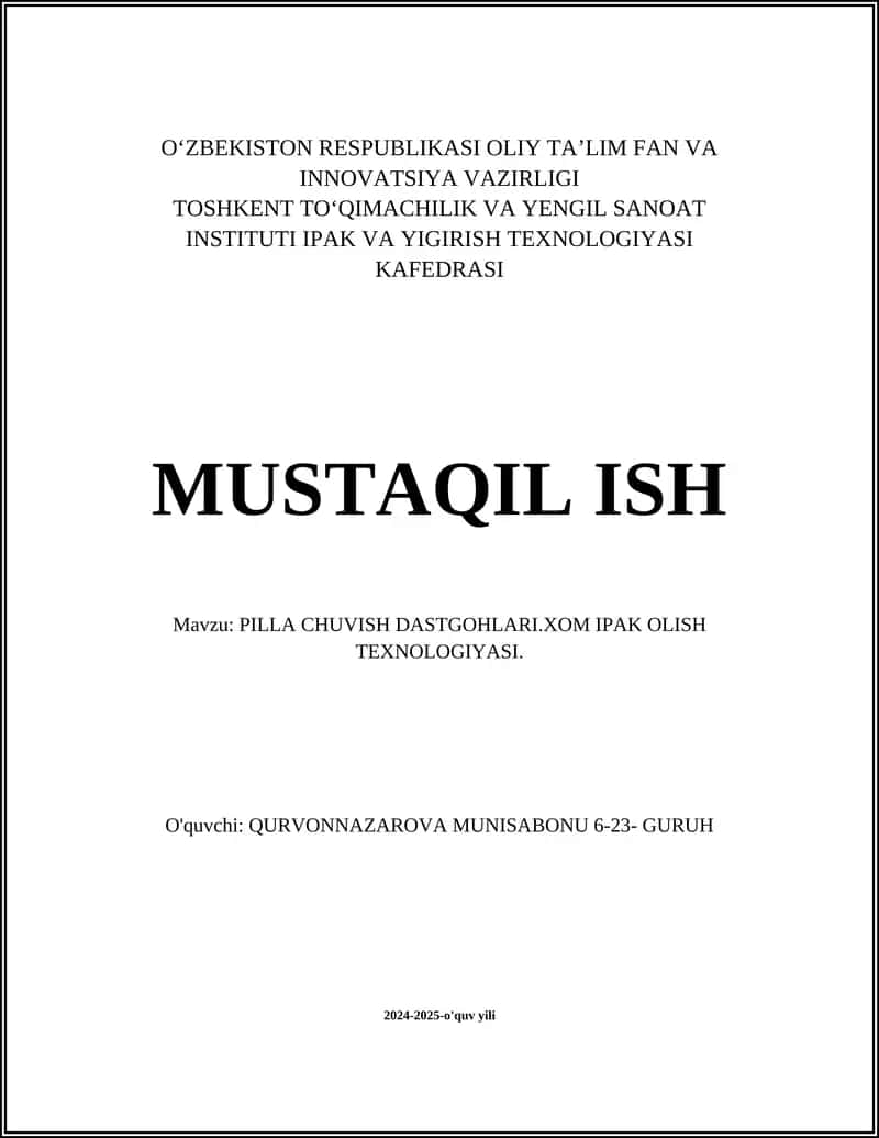 PILLA CHUVISH DASTGOHLARI.XOM IPAK OLISH TEXNOLOGIYASI