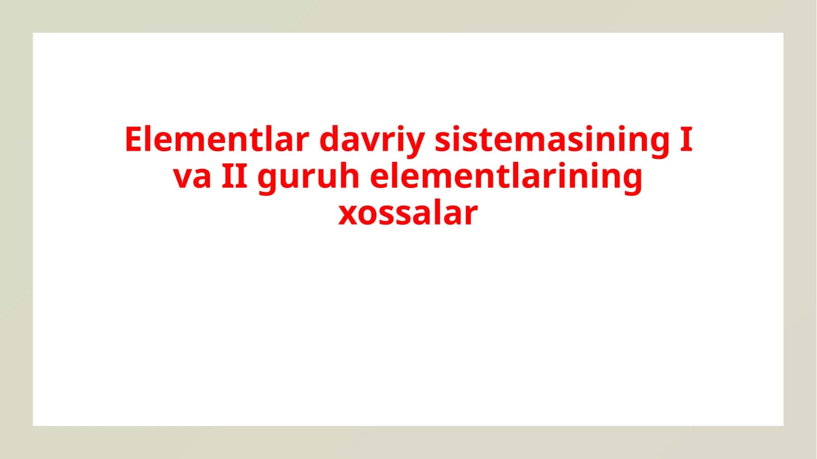ElementlardavriysistemasiningIvaIIguruhelementlariningxossalar