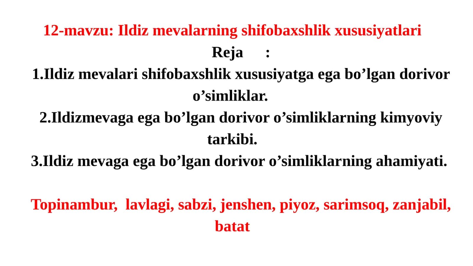 Ildiz mevalarning shifobaxshlik xususiyatlari