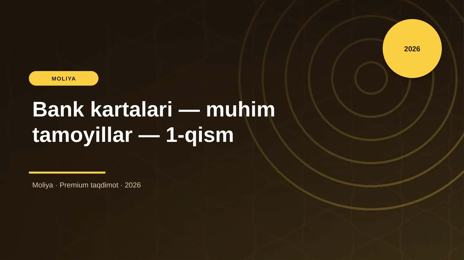 Bank kartalari — muhim tamoyillar — 1-qism