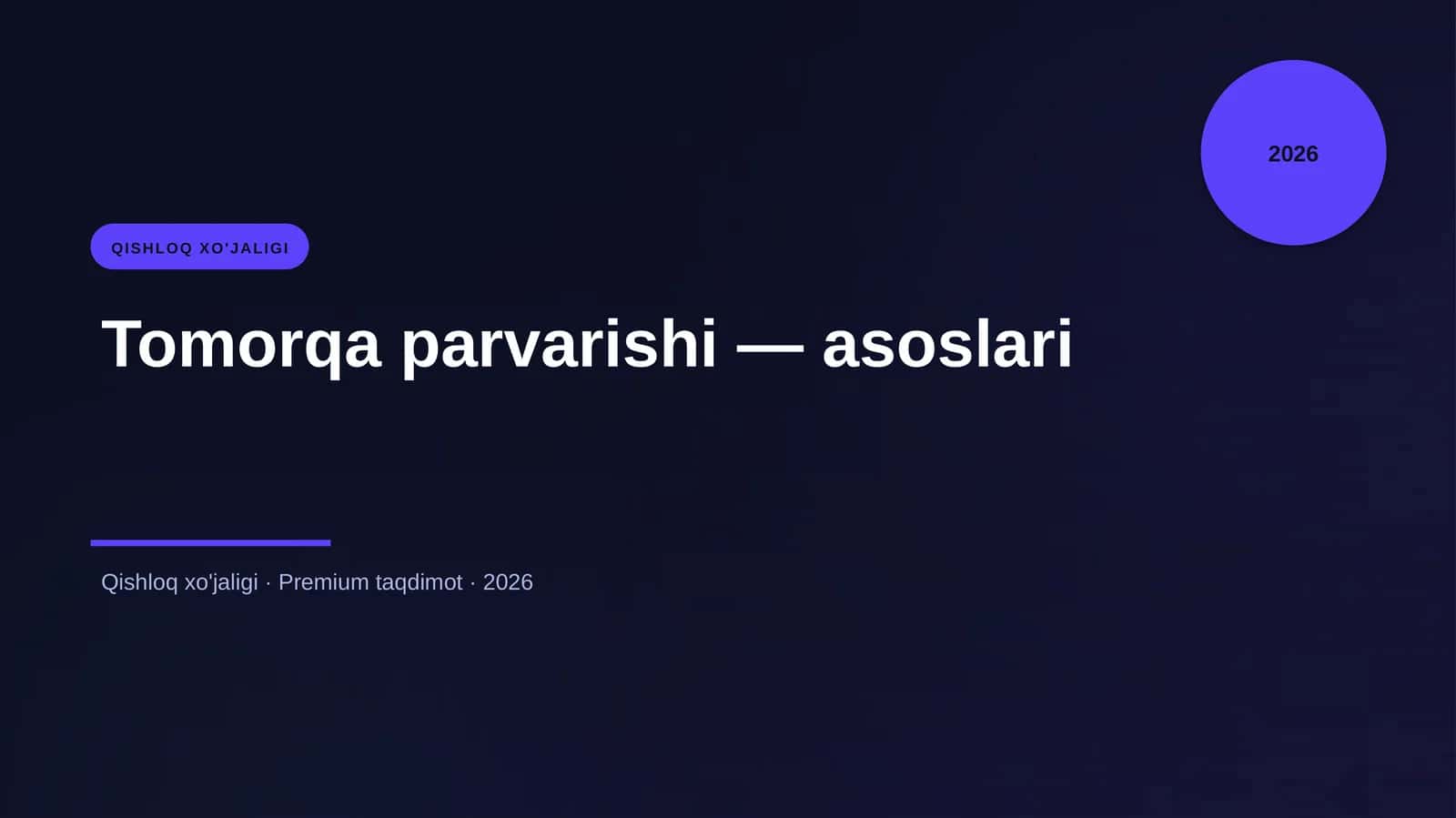 Tomorqa parvarishi — asoslari