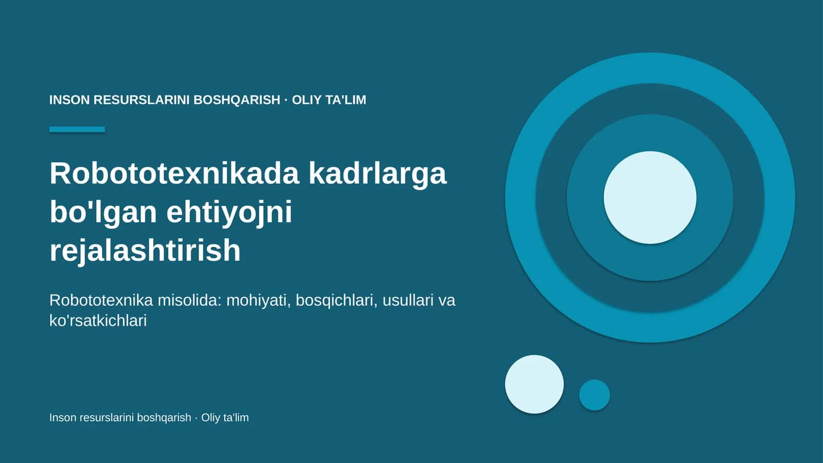 Robototexnikada kadrlarga bo'lgan ehtiyojni rejalashtirish