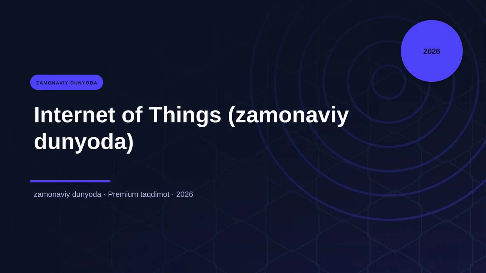 Internet of Things (zamonaviy dunyoda)