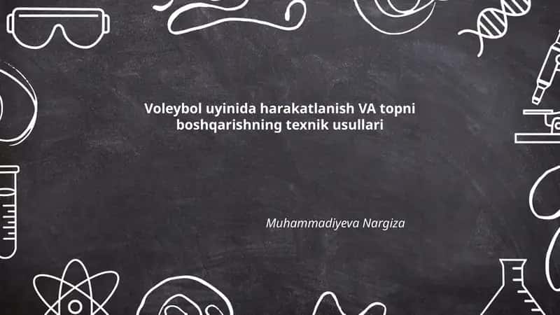 Voleybol uyinida harakatlanish VA topni boshqarishning texnik usullari