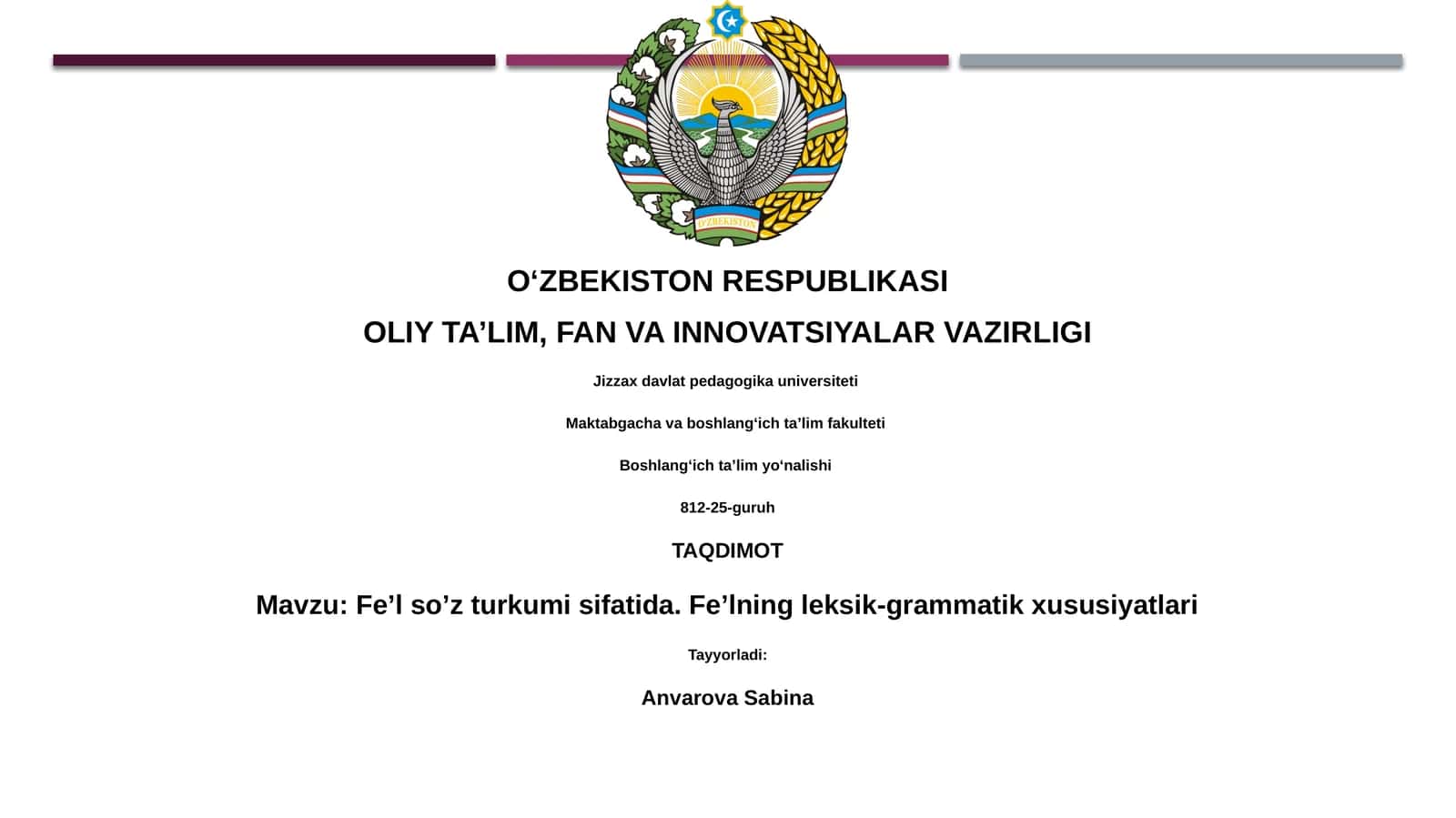 Fe’l so’z turkumi sifatida. Fe’lning leksik-grammatik xususiyatlari