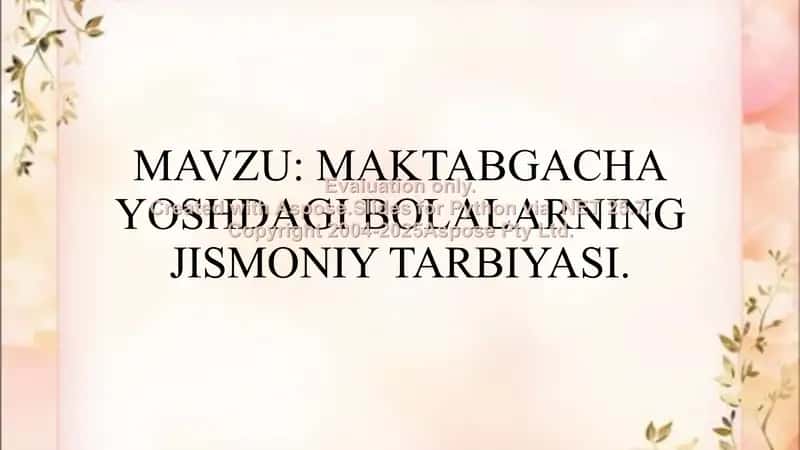 Maktabgacha yoshdagi bolalarining jismoniy tarbiyasi
