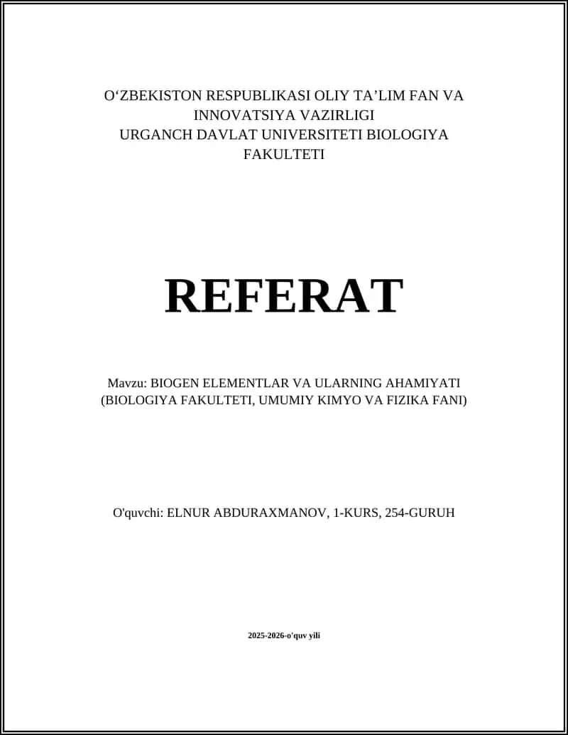 BIOGEN ELEMENTLAR VA ULARNING AHAMIYATI (BIOLOGIYA FAKULTETI)